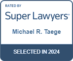 Rated By Super Lawyers | Michael R. Taege | Selected in 2024
